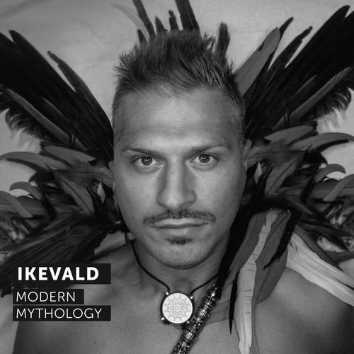 Beyond Rock: Ikevald’s ‘Modern Mythology’ Redefining Music