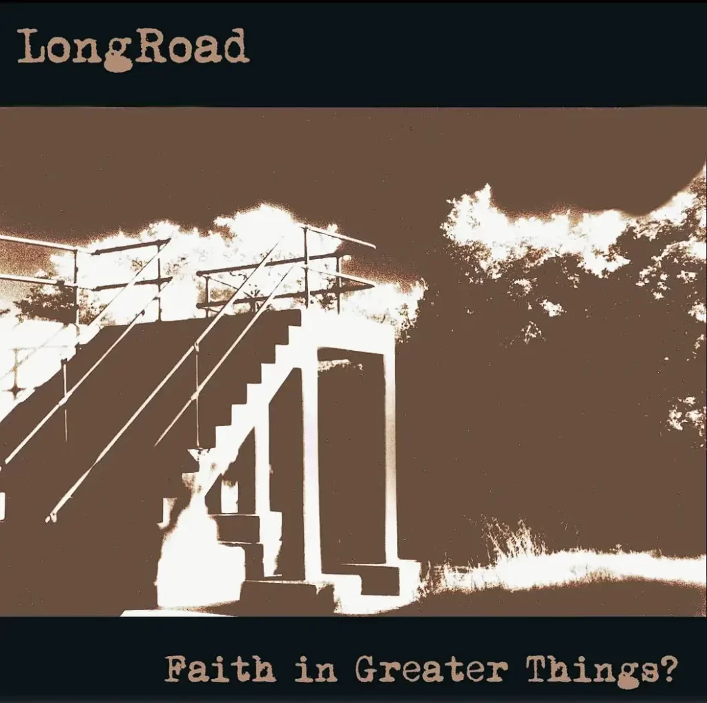 LongRoad’s Comeback Story: New Album ‘Faith in Greater Things?