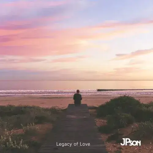 JPson’s “Legacy of Love”: An Album Forged in Life’s Fires
