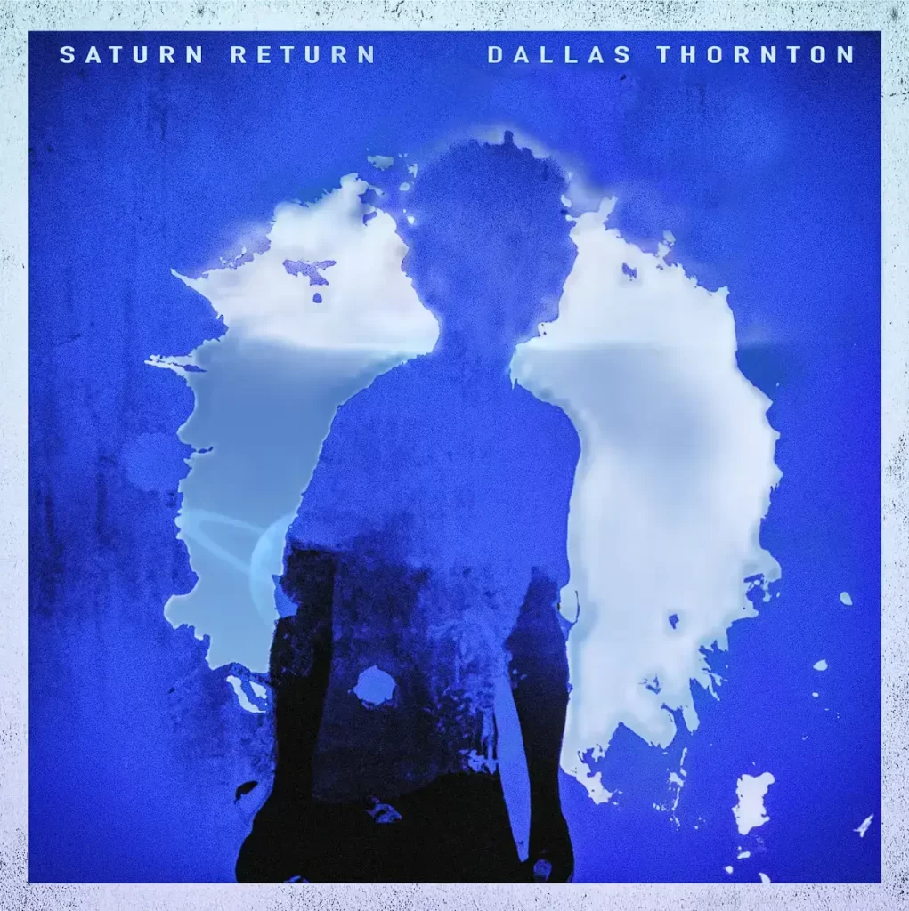 ‘Saturn Return’: Masterful comeback from Dallas Thornton