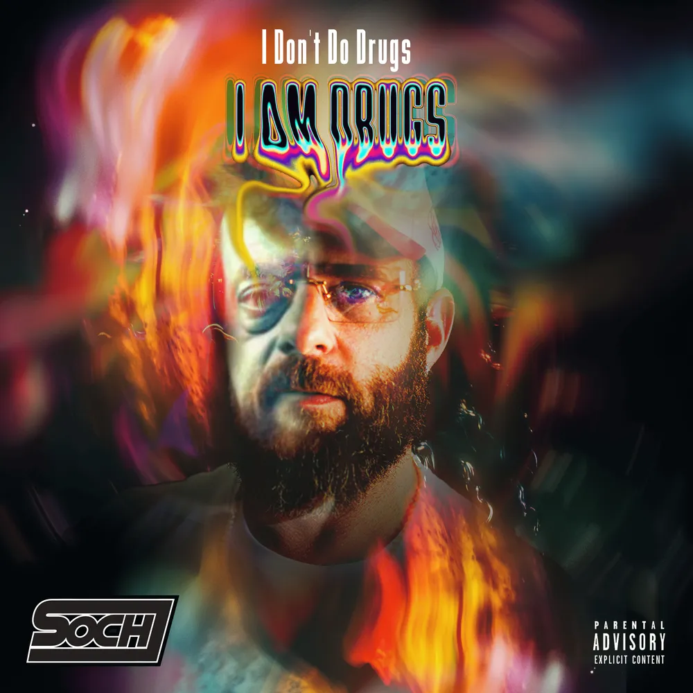 Soch Makes a Cold and Bold Statement on I Dont Do Drugs, I Am Drugs