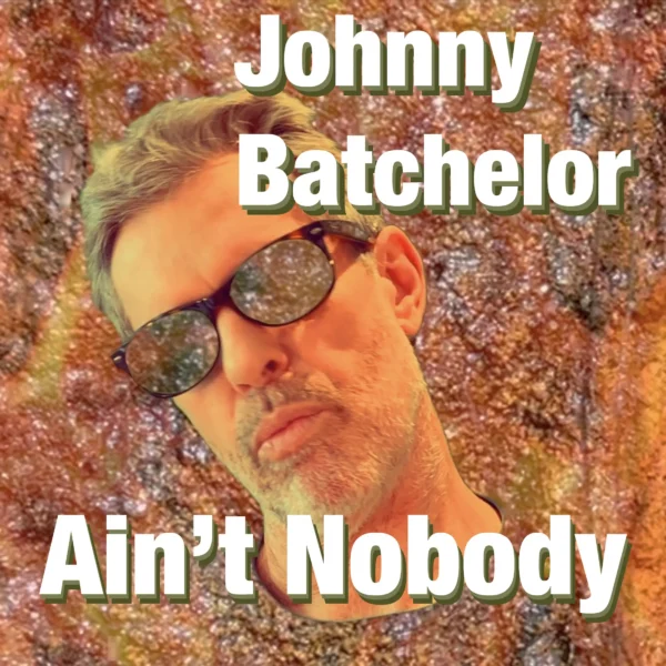 Ain’t Nobody by Johnny Batchelor isn’t chasing anything; it’s waiting