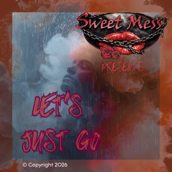 “Let’s Just Go” Opens With the Kind of Confidence That Suggests Sweet Mess Are Very Aware of What They’re Good At