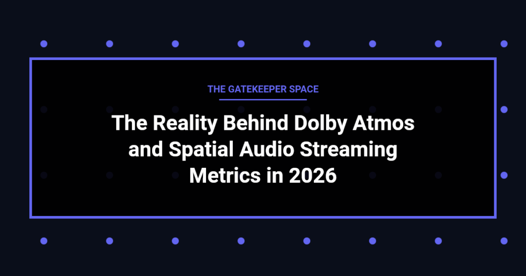 music news - The Reality Behind Dolby Atmos and Spatial Audio Streaming Metrics in 2026