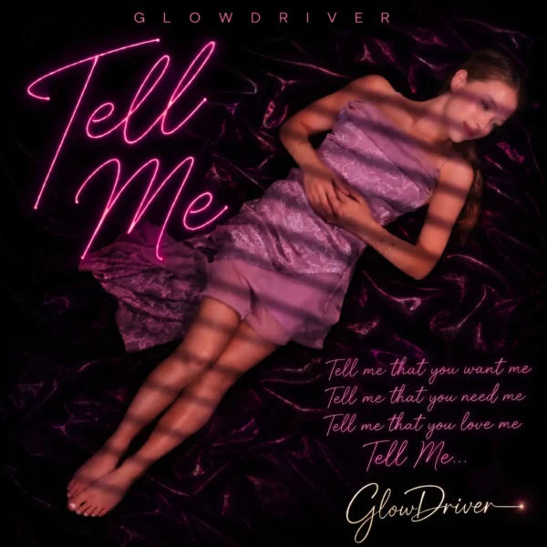GlowDriver’s “Tell Me” Is What Yearning Sounds Like at 123 BPM